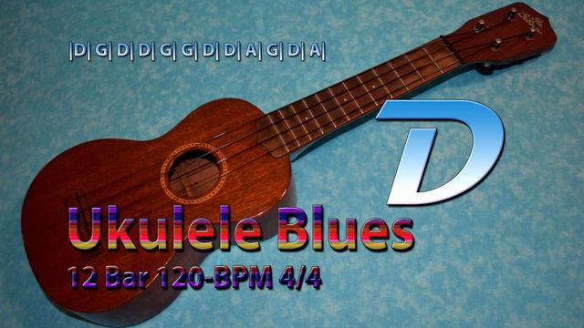 12 Bar Ukulele Blues |Pentatonic| D-major  120 BPM | 4/4 | Backing Track Jam