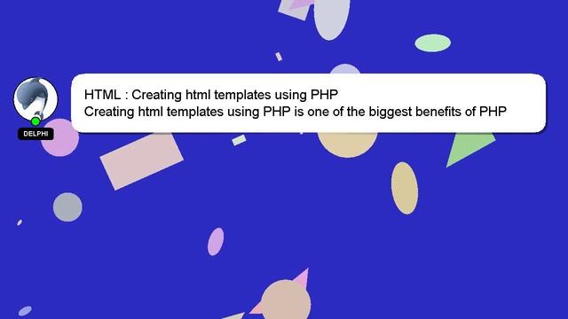 HTML : Creating html templates using PHP