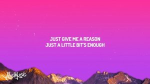 P!nk - Just Give Me A Reason (Lyrics) ft. Nate Ruess