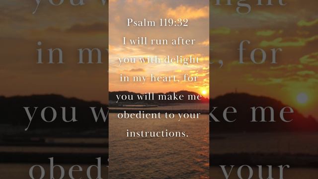 Psalm 119:32 - Obedient To Your Instructions