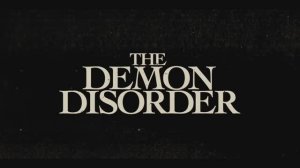The Demon Disorder - Official Trailer (2024)