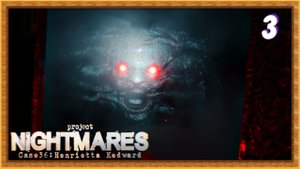 Project Nightmares Case 36: Henrietta Kedward прохождение # 3