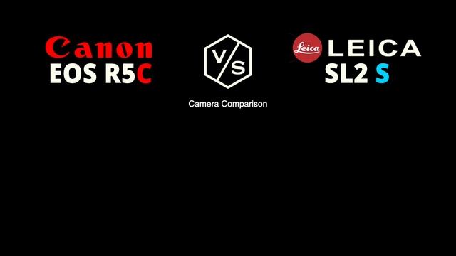 Canon EOS R5C vs LEICA SL2 S