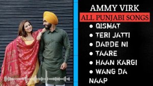 Ammy Virk New Punjabi Song 2024 | Non - Stop Punjabi #Jukebox | New Punjabi Song 2024 |Superhit Son