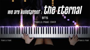 BTS - We are Bulletproof - the Eternal - Piano Cover by Pianella Piano