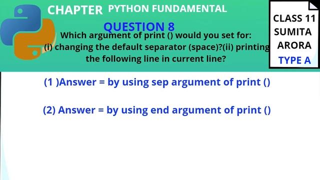 Which argument of print () would you set for: (i) changing the default separator (space)? смотреть онлайн