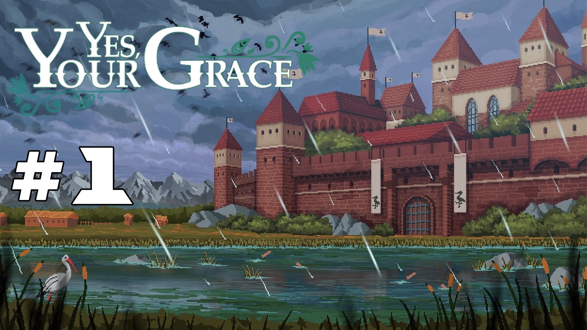 #1 Милосердный король - Прохождение Yes, Your Grace (Да, ваша светлость) смотреть онлайн