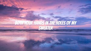 The Neighbourhood - Sweater Weather Lyrics