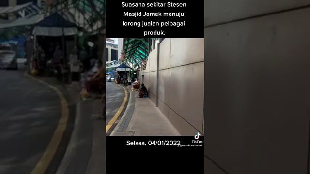 Suasana sekitar Stesen Masjid Jamek Kuala Lumpur