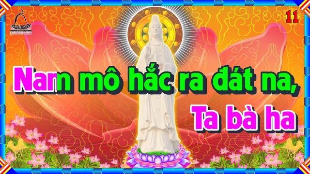 Niệm thần Chú Đại Bi Quán Thế Âm Bồ Tát 21 biến có CHỮ giọng đọc NHANH - Nghe hằng ngày thật kỳ diệ смотреть онлайн
