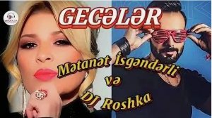 Dj Roshka  Metanet Isgenderli  Geceler 2024