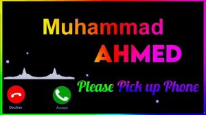 Muhammad Ahmed Please Pick up Phone (ringtones)#trending #ringtone
