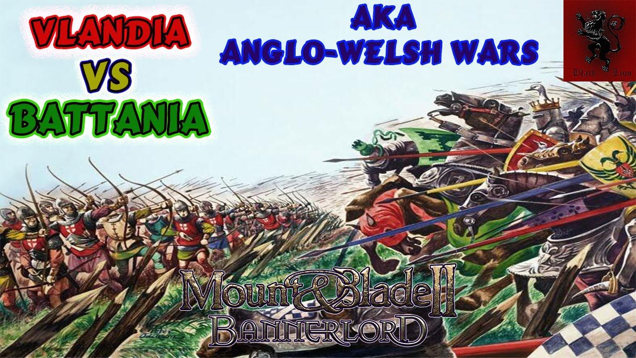 Mount and Blade 2 Bannerlord Vlandia vs Battania captain mode Anglo-Welsh wars / music: PerKelt смотреть онлайн