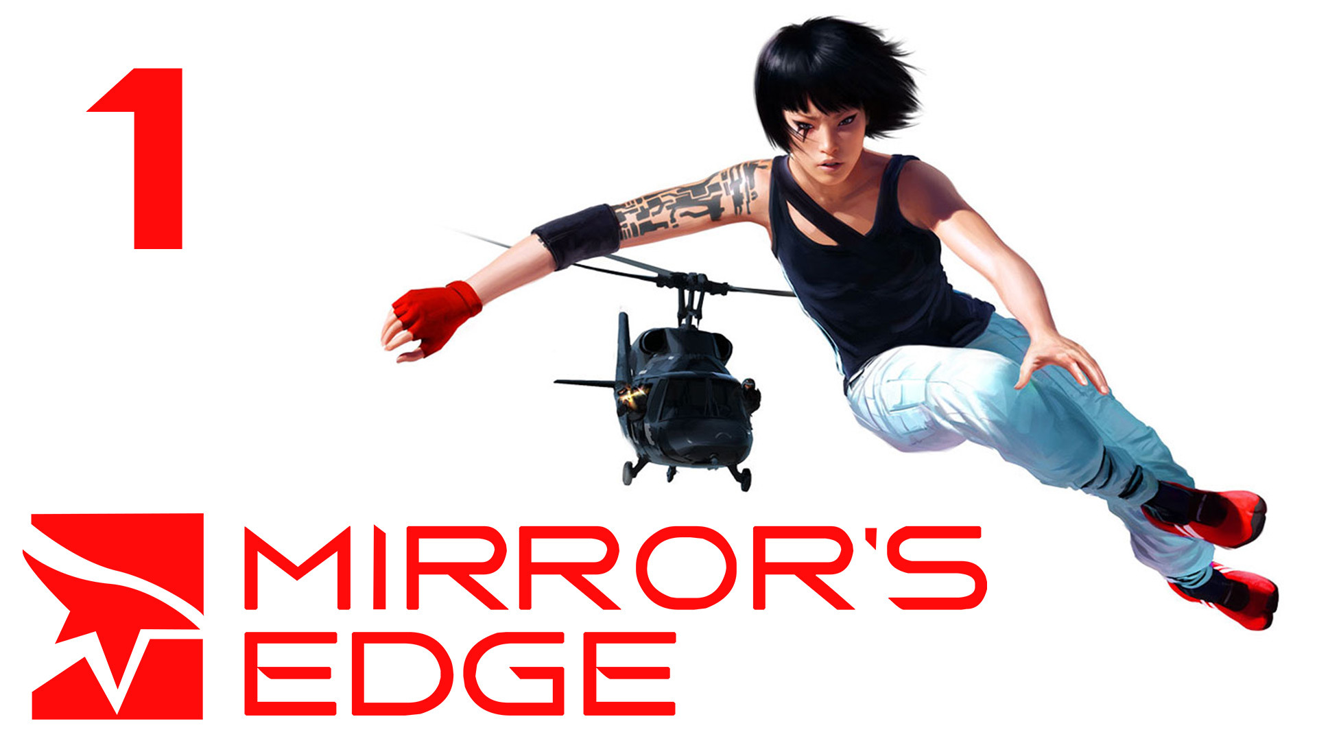 Mirror's Edge - Прохождение игры на русском [#1] | PC (2016 г.)