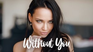 BÖ & Serhat Durmus - Without You  (remix)