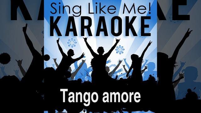 Tango Amore (Karaoke Version) (Originally Performed By Andrea Berg) смотреть онлайн