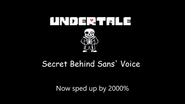 Undertale - Secret Behind Sans' Voice - Sped up at 2000% смотреть онлайн