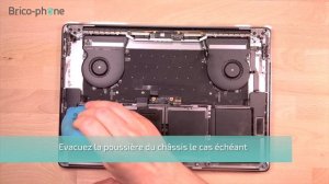 Comment changer les ventilateurs du MacBook A1707 EMC 3072 : Tuto Brico-phone