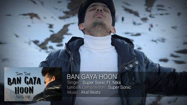 Ban Gaya Hoon FULL AUDIO - Sushant Vardhan (sushi) (Prod.by Aksil) смотреть онлайн