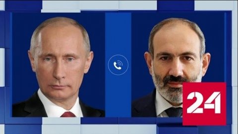 Путин и Пашинян обсудили ситуацию на армяно-азербайджанской границе - Россия 24 