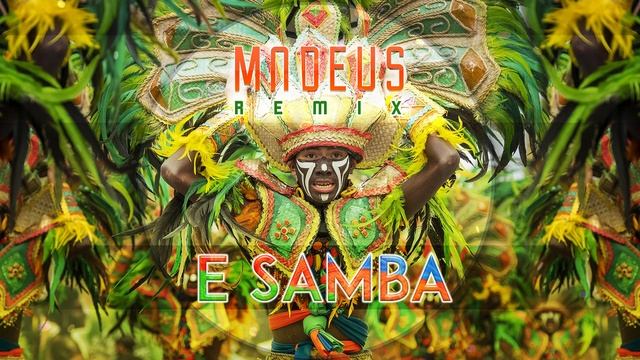 Madeus - E Samba (Remix) смотреть онлайн