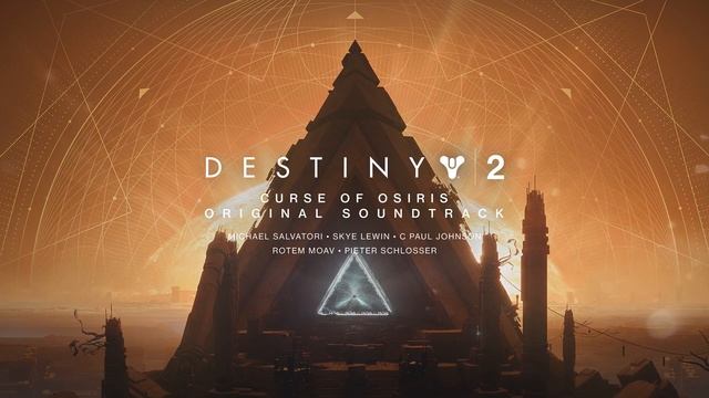 Destiny 2 Curse of Osiris Original Soundtrack Track 08 - Out of Time смотреть онлайн