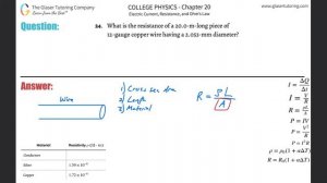 20.24 | What is the resistance of a 20.0-m-long piece of 12-gauge copper wire having a 2.053-mm