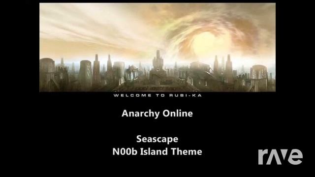 Anarchy Online - Seascape/GunZ the Duel - Menu Theme (Rave.DJ mashup) смотреть онлайн