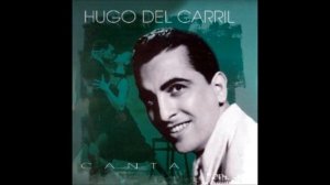 La Cumparsita - Hugo del Carril