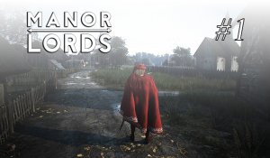 Manor Lords  #1 Первый взгляд