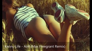  Kenny Life - Arel (Max Freegrant Remix) 2014