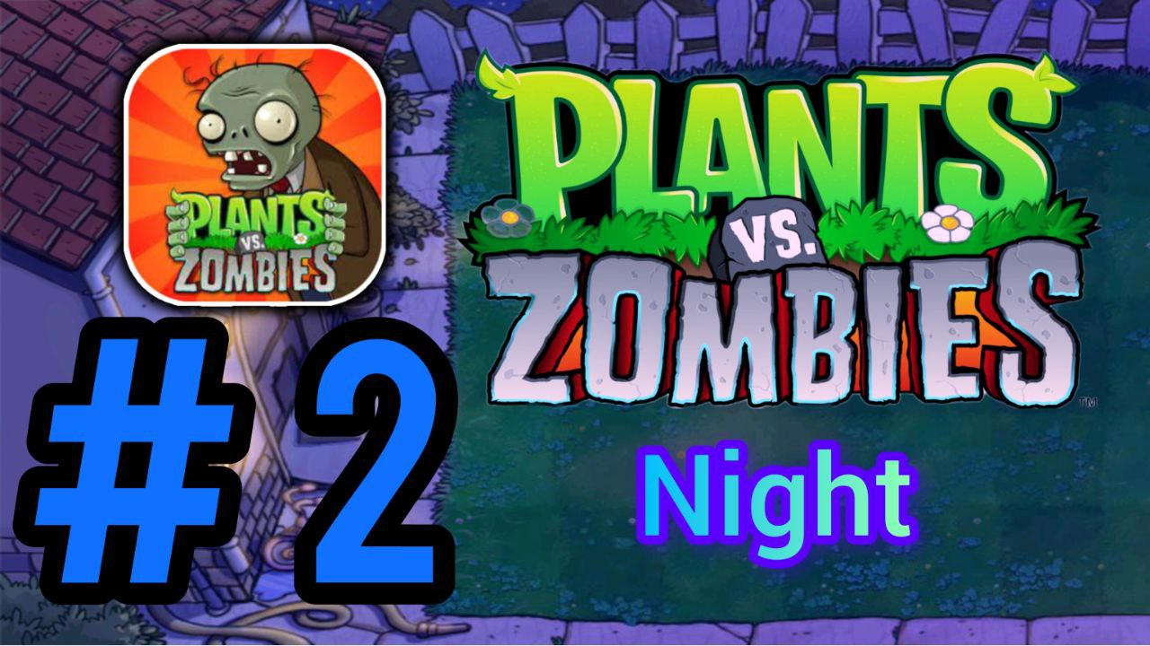 PLANTS vs. ZOMBIES | NIGHT BATTLE