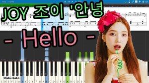JOY 조이 '안녕 - Hello [Piano Tutorial | Sheets | MIDI] Synthesia