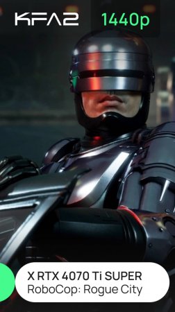 RoboCop: Rogue City | KFA2 X GeForce RTX 4070 Ti SUPER | 1440p (2K) разрешение