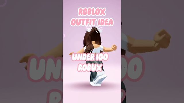 Roblox Outfit Idea For Girls, under 100 robux #roblox #shorts