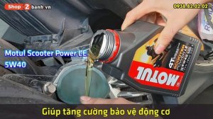 Nhớt Motul Scooter Power 5W40 thay cho xe tay ga nào phù hợp?