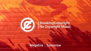 Музыка без авторских прав — MegaEnx - Tomorrow [Happy Music]