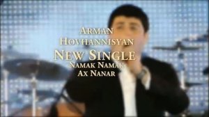 Arman Hovhannisyan // Namak Namak - Ax Nanar // New Single