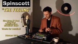 Spinscott - "The Feeling" - Live Drum N Bass!