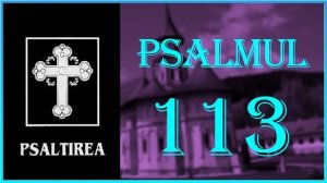 Psalmul 113