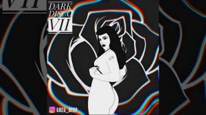 Dark Disco VII