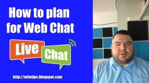 How to plan for Web Chat in a call center 101