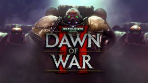 Warhammer 40,000: Dawn of War #6 ( прохождение игры )