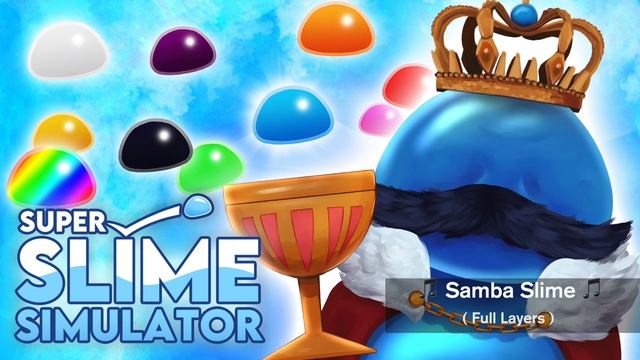 Samba Slime (Full) - Super Slime Simulator смотреть онлайн