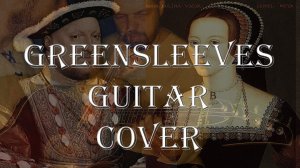 Greensleeves guitar cover