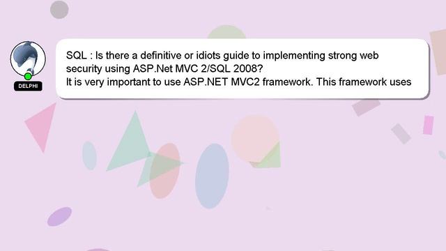 SQL : Is there a definitive or idiots guide to implementing strong web security using ASP.Net MVC 2