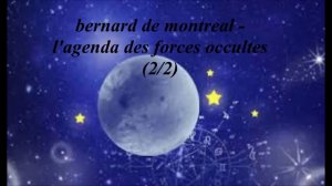 bernard de montreal - l'agenda des forces occultes (2_2)