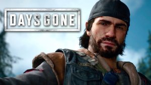 Days Gone трейлер