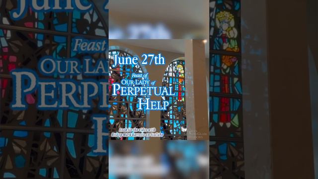 Feast of Our Lady of Perpetual Help – June 27th