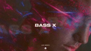 Alex Menco - Bass X